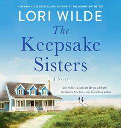 The Keepsake Sisters: A Novel by Lori Wilde Paperback Book