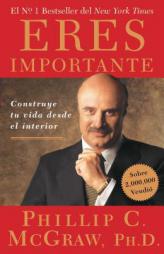 Tu Eres Importante by Phil McGraw Paperback Book