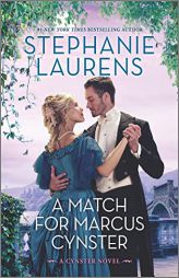 A Match for Marcus Cynster: A Novel (Cynsters Next Generation, 3) by Stephanie Laurens Paperback Book