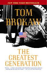 The Greatest Generation by Tom Brokaw Paperback Book