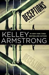 Deceptions: A Cainsville Novel by Kelley Armstrong Paperback Book