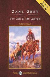 The Call of the Canyon by Zane Grey Paperback Book