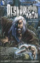 Resurrection Man Vol. 1: Dead Again (The New 52) by Andy Lanning Paperback Book