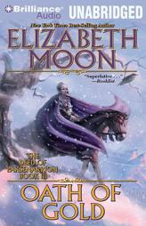 Oath of Gold (The Deed of Paksenarrion) by Elizabeth Moon Paperback Book