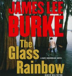 The Glass Rainbow: A Dave Robicheaux Novel by James Lee Burke Paperback Book
