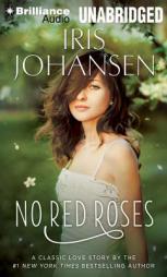 No Red Roses by Iris Johansen Paperback Book