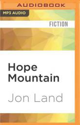 Hope Mountain by Jon Land Paperback Book
