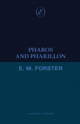 Pharos and Pharillon by E. M. Forster Paperback Book
