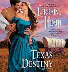 Texas Destiny: The Texas Trilogy, book 1 by Lorraine Heath Paperback Book
