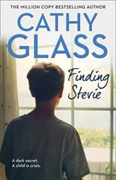 Finding Stevie: The Story of a Young Boy in Crisis by Cathy Glass Paperback Book