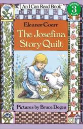 The Josefina Story Quilt (I Can Read Book 3) by Eleanor Coerr Paperback Book