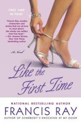 Like the First Time by Francis Ray Paperback Book