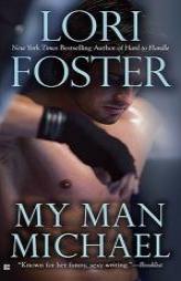 My Man Michael (Berkley Us) by Lori Foster Paperback Book