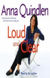 Loud and Clear by Anna Quindlen Paperback Book