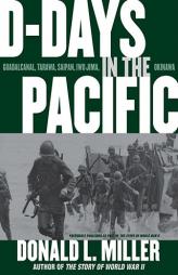 D-Days in the Pacific by Donald L. Miller Paperback Book