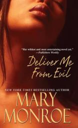Deliver Me from Evil by Mary Monroe Paperback Book