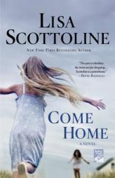 Come Home by Lisa Scottoline Paperback Book