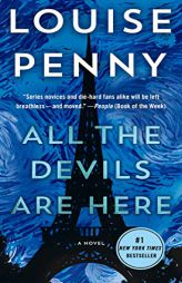 All the Devils Are Here: A Novel (Chief Inspector Gamache Novel, 16) by Louise Penny Paperback Book