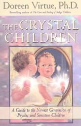 The Crystal Children by Doreen Virtue Paperback Book