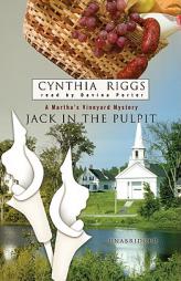 Jack in the Pulpit Jack in the Pulpit: A Martha's Vineyard Mystery a Martha's Vineyard Mystery by Cynthia Riggs Paperback Book
