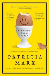 Starting from Happy by Patricia Marx Paperback Book