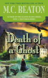 Death of a Ghost (A Hamish Macbeth Mystery) by M. C. Beaton Paperback Book