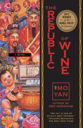 The Republic of Wine by Mo Yan Paperback Book