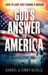 God's Answer for America: How to Save and Change a Nation by Darrel Deville Paperback Book