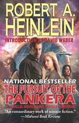 The Pursuit of the Pankera: A Parallel Novel About Parallel Universes by Robert A. Heinlein Paperback Book
