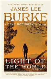 Light of the World: A Dave Robicheaux Novel by James Lee Burke Paperback Book