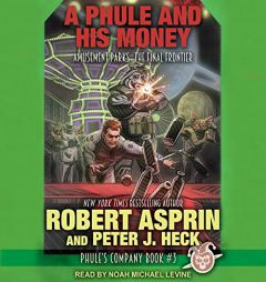 A Phule and His Money (The Phule's Company Series) by Robert Asprin Paperback Book