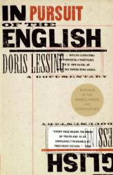 In Pursuit of the English: A Documentary by Doris May Lessing Paperback Book