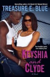 Keyshia and Clyde by Treasure E. Blue Paperback Book