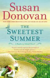 The Sweetest Summer: A Bayberry Island Novel by Susan Donovan Paperback Book