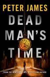 Dead Man's Time (Detective Superintendent Roy Grace) by Peter James Paperback Book