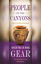 People of the Canyons: A Novel of North America's Forgotten Past by Kathleen O'Neal Gear Paperback Book