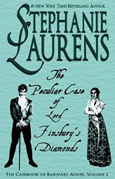 The Peculiar Case of Lord Finsbury's Diamonds (Casebook of Barnaby Adair) by Stephanie Laurens Paperback Book