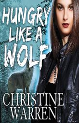 Hungry Like a Wolf (The Others Series) by Christine Warren Paperback Book