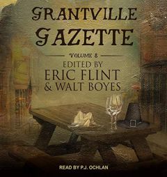 Grantville Gazette, Volume VIII by Eric Flint Paperback Book