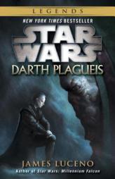 Star Wars: Darth Plagueis by James Luceno Paperback Book