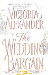 The Wedding Bargain by Victoria Alexander Paperback Book