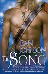 The Song (The Sons of Destiny, Book 4) by Jean Johnson Paperback Book