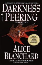 Darkness Peering by Alice Blanchard Paperback Book