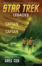 Legacies: Captain to Captain by Greg Cox Paperback Book