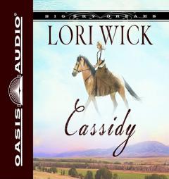 Cassidy (Big Sky Dreams #1) by Lori Wick Paperback Book