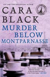 Murder Below Montparnasse (Aimee Leduc) by Cara Black Paperback Book
