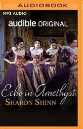 Echo in Amethyst (Uncommon Echoes) by Sharon Shinn Paperback Book