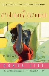 An Ordinary Woman by Donna Hill Paperback Book