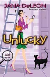 Unlucky by Jana Deleon Paperback Book