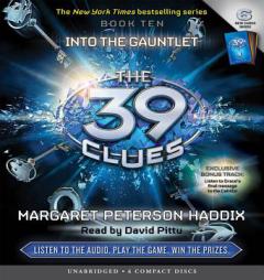 The 39 Clues Book 10: Into the Gauntlet - Audio by Margaret Peterson Haddix Paperback Book